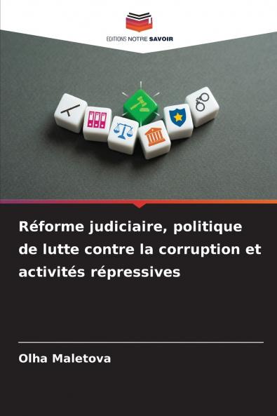 Réforme judiciaire politique de lutte contre la corruption et activités répressives
