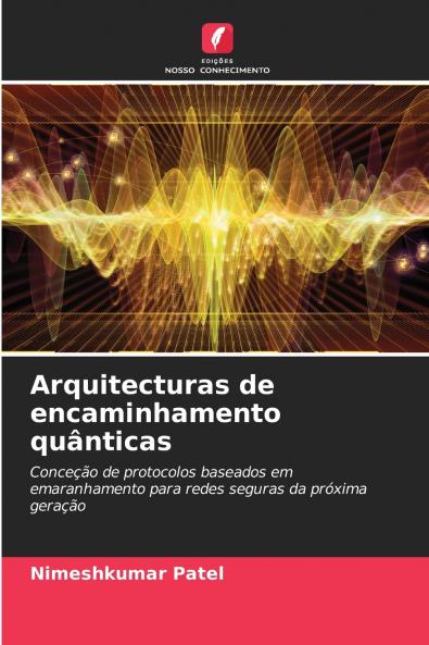 Arquitecturas de encaminhamento quânticas