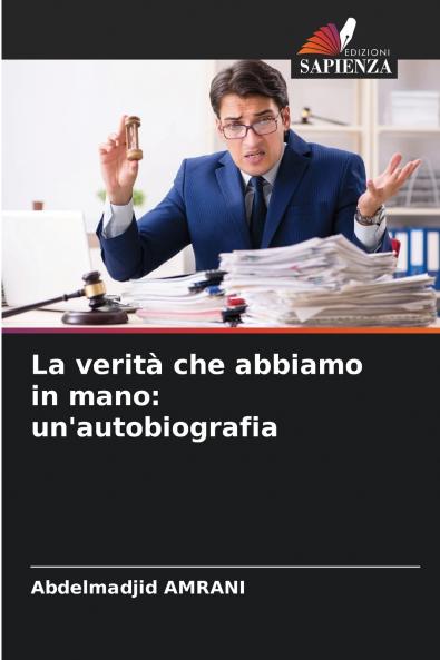 La verità che abbiamo in mano