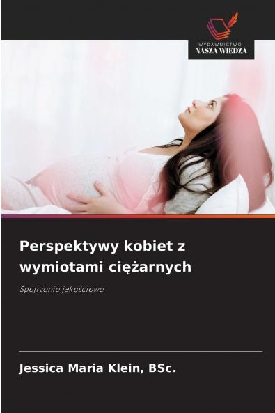 Perspektywy kobiet z wymiotami ciężarnych