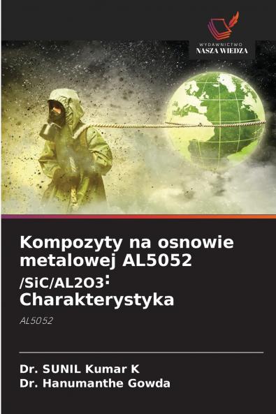 Kompozyty na osnowie metalowej AL5052 /SiC/AL2O3