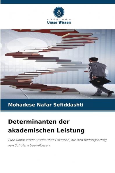 Determinanten der akademischen Leistung