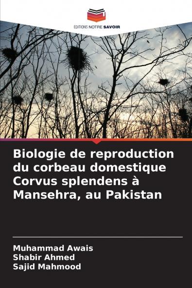 Biologie de reproduction du corbeau domestique Corvus splendens à Mansehra au Pakistan