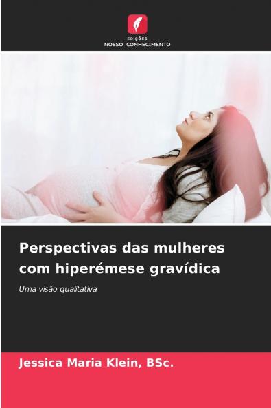 Perspectivas das mulheres com hiperémese gravídica