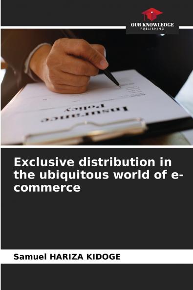 Exclusive distribution in the ubiquitous world of e-commerce