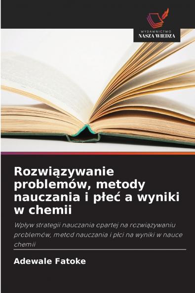 Rozwiązywanie problemów metody nauczania i płeć a wyniki w chemii