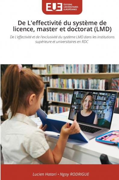 De L'effectivité du système de licence master et doctorat (LMD)
