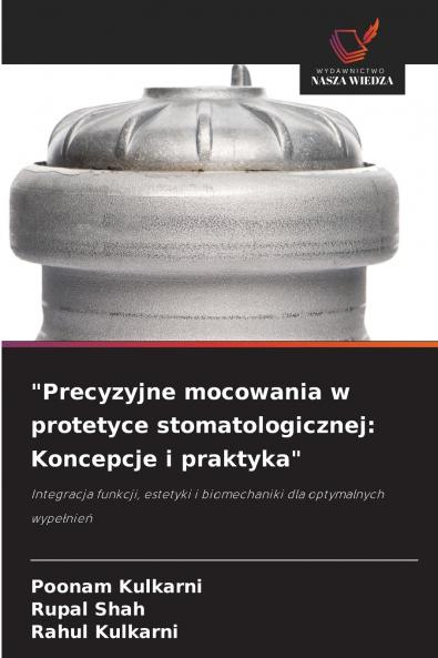Precyzyjne mocowania w protetyce stomatologicznej