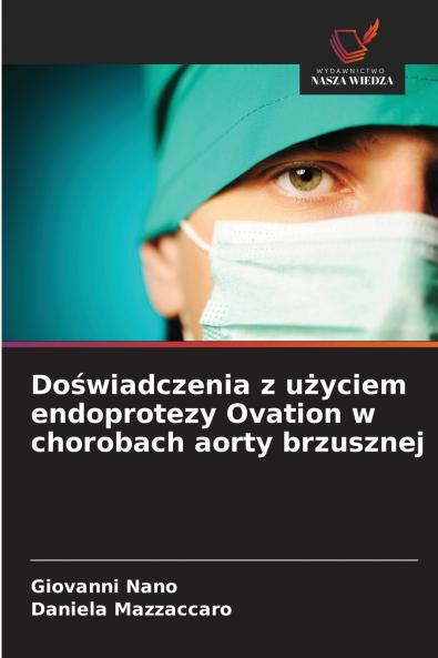 Doświadczenia z użyciem endoprotezy Ovation w chorobach aorty brzusznej