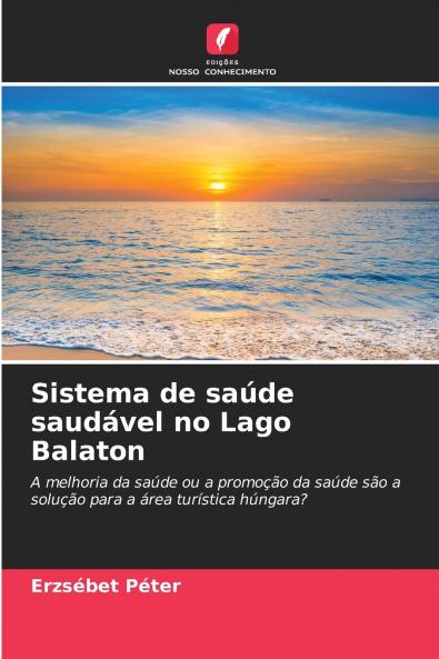 Sistema de saúde saudável no Lago Balaton