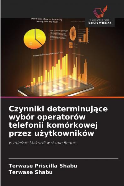 Czynniki determinujące wybór operatorów telefonii komórkowej przez użytkowników