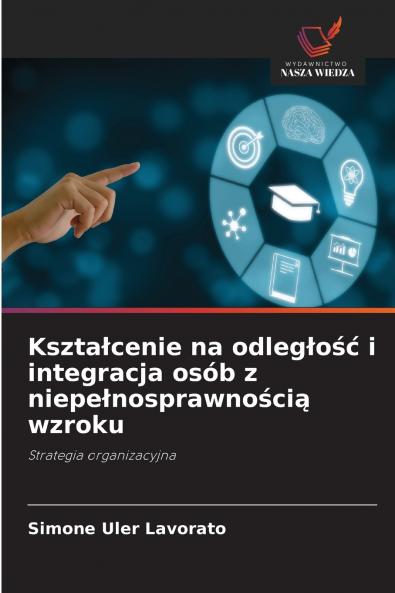 Kształcenie na odległość i integracja osób z niepełnosprawnością wzroku
