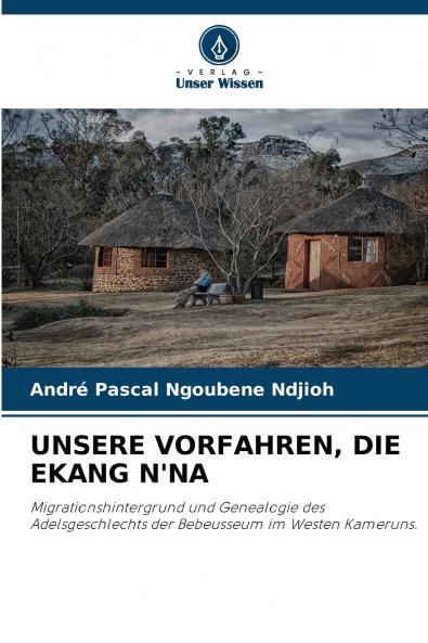 UNSERE VORFAHREN DIE EKANG N'NA