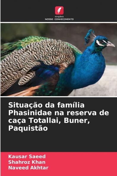 Situação da família Phasinidae na reserva de caça Totallai Buner Paquistão