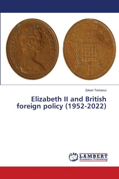 Elizabeth II and British foreign policy (1952-2022)