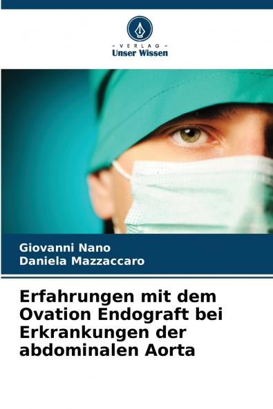 Erfahrungen mit dem Ovation Endograft bei Erkrankungen der abdominalen Aorta
