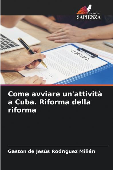 Come avviare un'attività a Cuba. Riforma della riforma