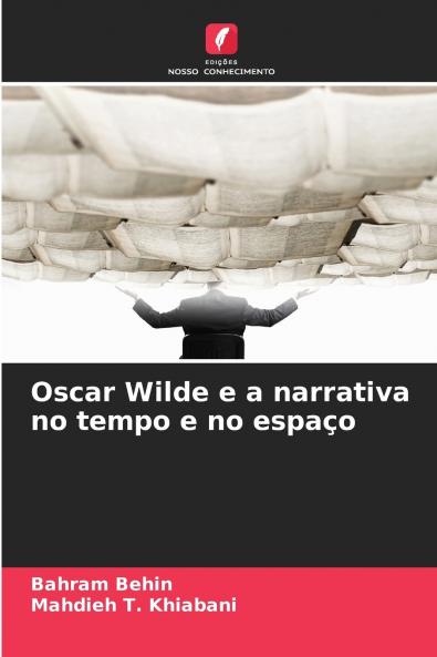 Oscar Wilde e a narrativa no tempo e no espaço