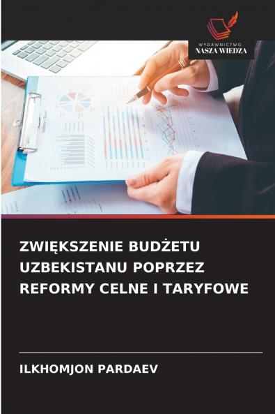 ZWIĘKSZENIE BUDŻETU UZBEKISTANU POPRZEZ REFORMY CELNE I TARYFOWE