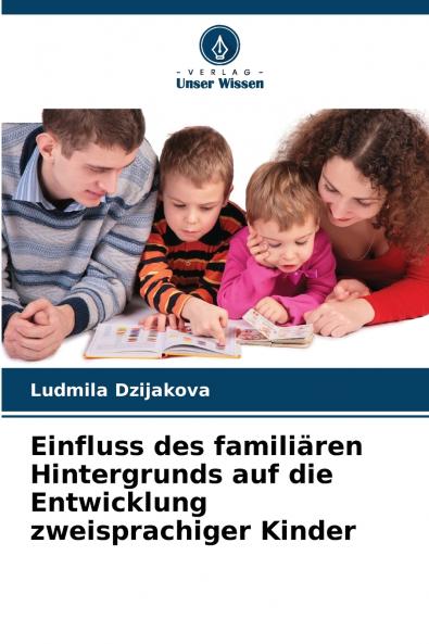 Einfluss des familiären Hintergrunds auf die Entwicklung zweisprachiger Kinder