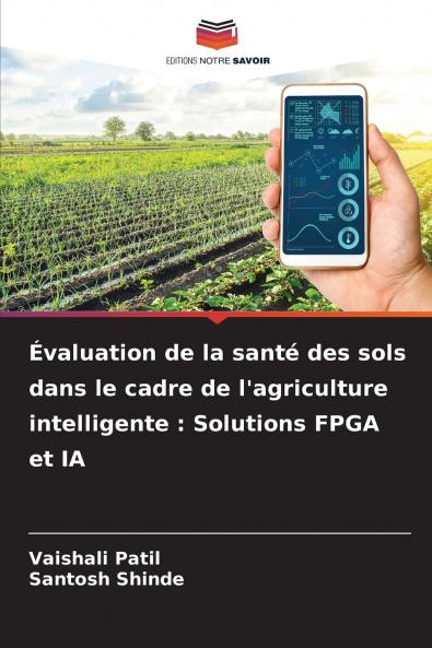 Évaluation de la santé des sols dans le cadre de l'agriculture intelligente