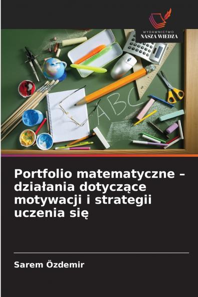 Portfolio matematyczne - działania dotyczące motywacji i strategii uczenia się