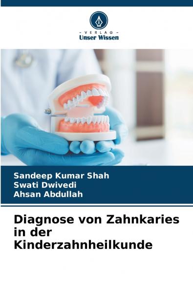 Diagnose von Zahnkaries in der Kinderzahnheilkunde
