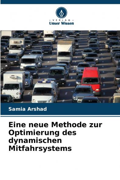 Eine neue Methode zur Optimierung des dynamischen Mitfahrsystems