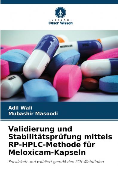 Validierung und Stabilitätsprüfung mittels RP-HPLC-Methode für Meloxicam-Kapseln