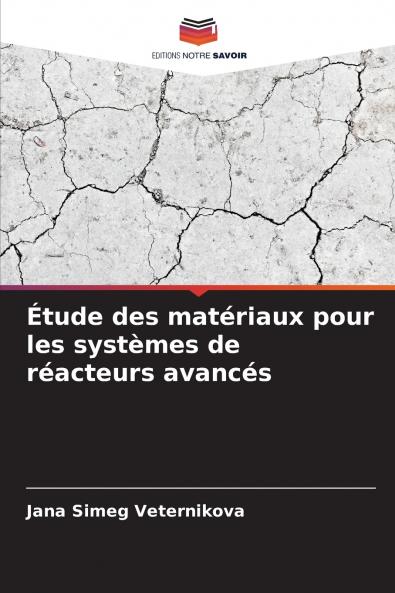 Étude des matériaux pour les systèmes de réacteurs avancés