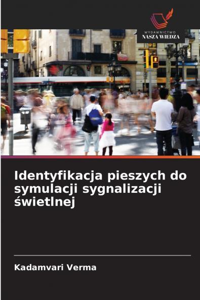 Identyfikacja pieszych do symulacji sygnalizacji świetlnej