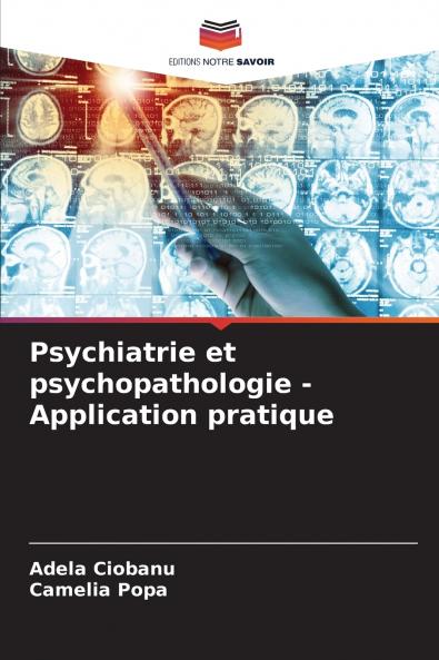 Psychiatrie et psychopathologie - Application pratique