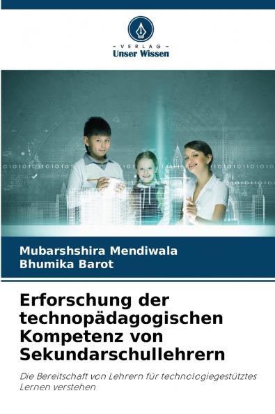 Erforschung der technopädagogischen Kompetenz von Sekundarschullehrern