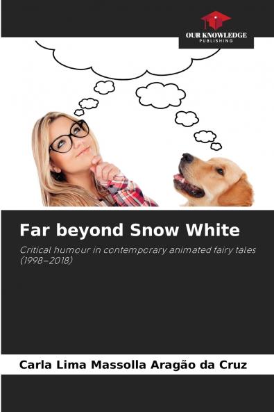 Far beyond Snow White