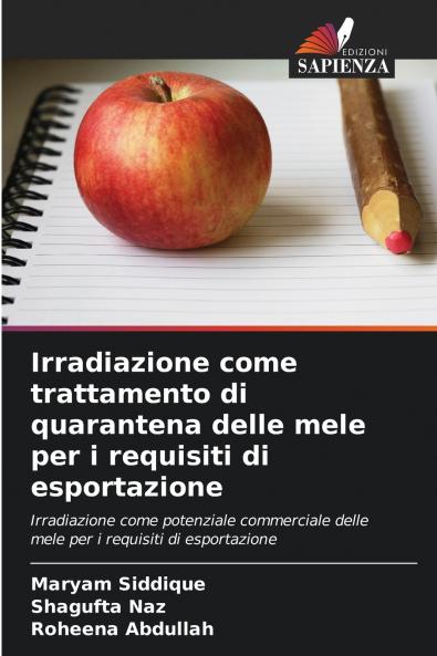 Irradiazione come trattamento di quarantena delle mele per i requisiti di esportazione