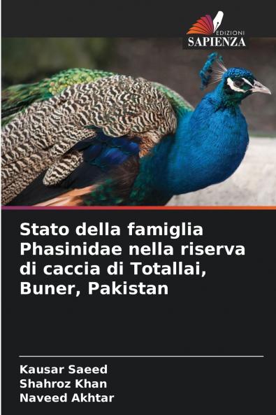 Stato della famiglia Phasinidae nella riserva di caccia di Totallai Buner Pakistan
