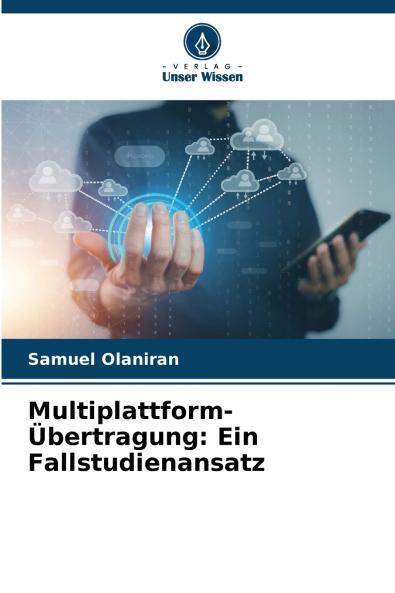 Multiplattform-Übertragung