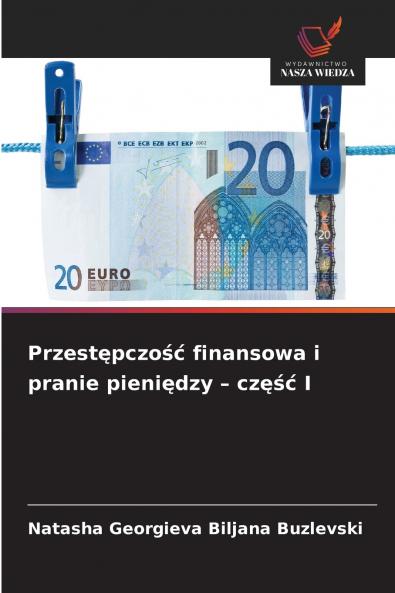 Przestępczość finansowa i pranie pieniędzy - część I