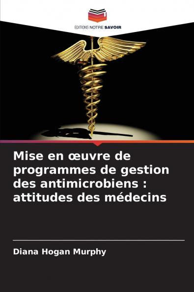 Mise en œuvre de programmes de gestion des antimicrobiens