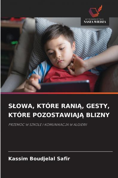 SŁOWA KTÓRE RANIĄ GESTY KTÓRE POZOSTAWIAJĄ BLIZNY