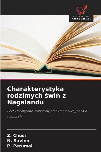 Charakterystyka rodzimych świń z Nagalandu