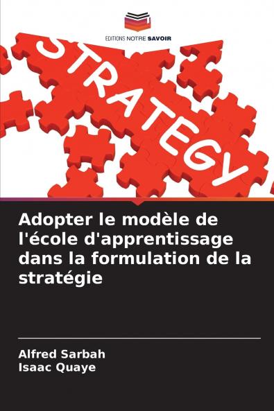 Adopter le modèle de l'école d'apprentissage dans la formulation de la stratégie