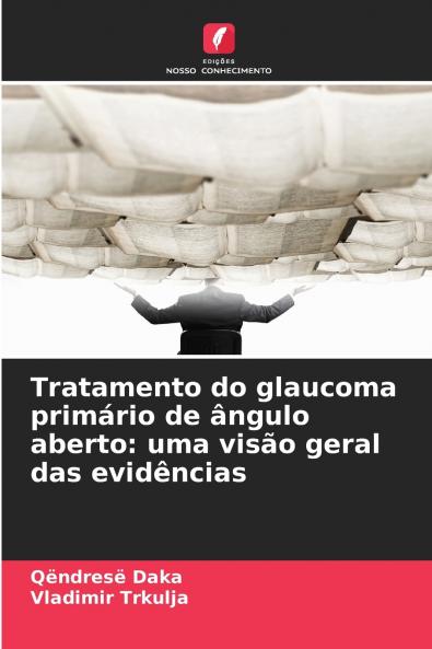 Tratamento do glaucoma primário de ângulo aberto