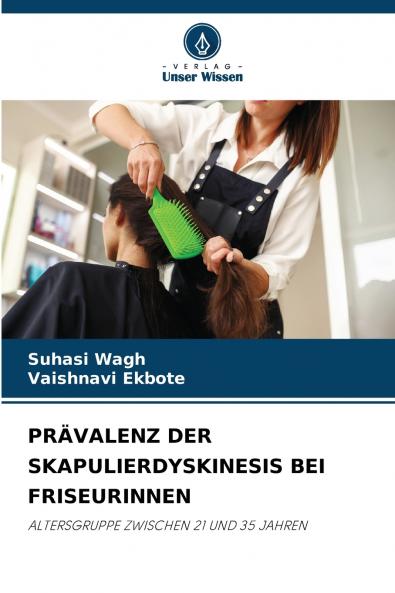 PRÄVALENZ DER SKAPULIERDYSKINESIS BEI FRISEURINNEN