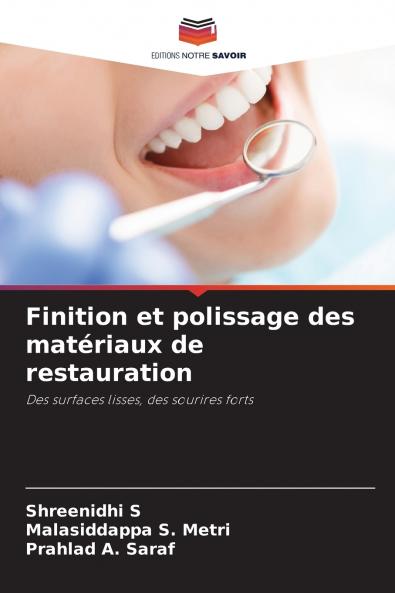 Finition et polissage des matériaux de restauration