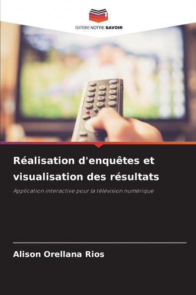 Réalisation d'enquêtes et visualisation des résultats