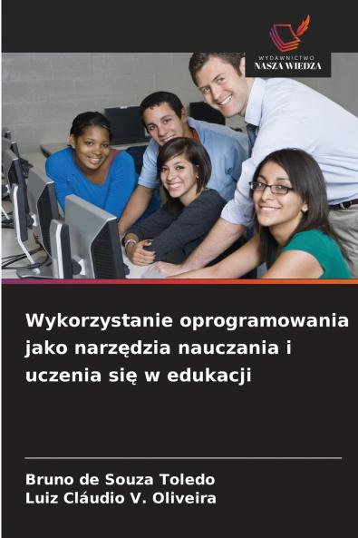 Wykorzystanie oprogramowania jako narzędzia nauczania i uczenia się w edukacji