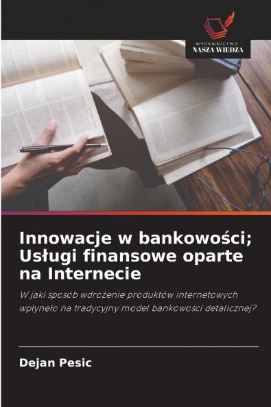Innowacje w bankowości; Usługi finansowe oparte na Internecie