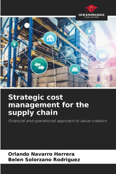 Strategic cost management for the supply chain