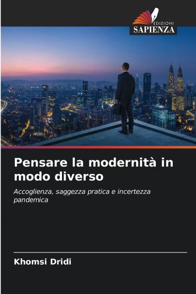 Pensare la modernità in modo diverso